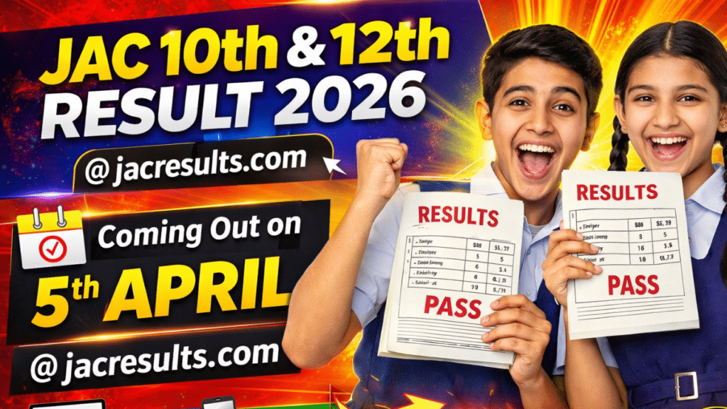 JAC 10th & 12th Result 2026 Expected on April 5 – Check Jharkhand Board Result @ jacresults.com 1 JAC 10th & 12th Result 2026
