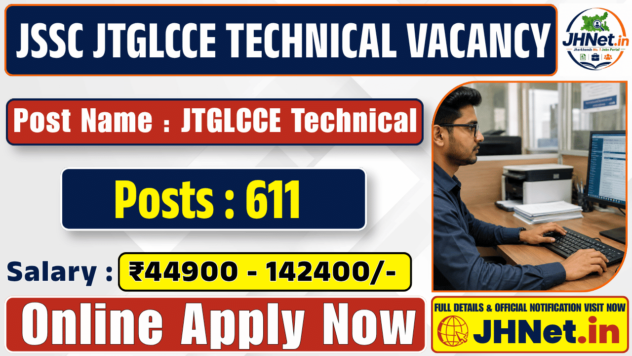 JSSC JTGLCCE Technical Recruitment 2026