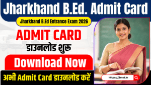 Jharkhand B.Ed Admit Card 2026